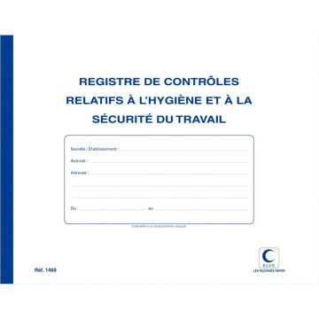 Registre de contrôles relatifs à l'hygiène et à la sécurité du travail